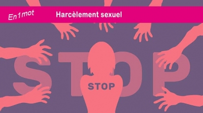 Le Harcèlement sexuel le 09/02/2021 a 13H30